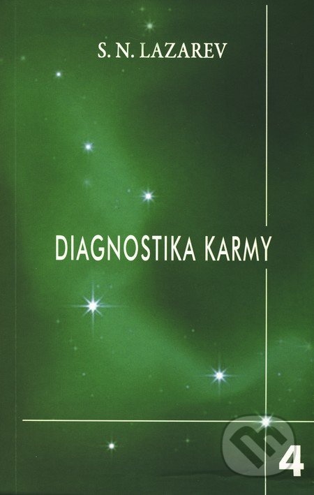 Diagnostika karmy 4 - Sergej N. Lazarev, Raduga Verlag, 2010
