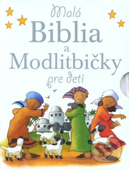 Malá Biblia a Modlitbičky pre deti - Sarah Toulminová, Kristina Stephensonová, Karmelitánske nakladateľstvo, 2011