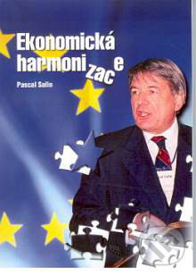 Ekonomická harmonizace - Pascal Salin, Liberální institut, 2003
