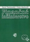 Finančné inžinierstvo - Karol Vlachynský, Peter Markovič, Wolters Kluwer (Iura Edition), 2001