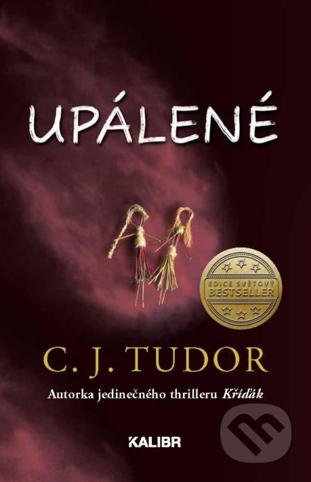 Upálené - C.J. Tudor, 2021