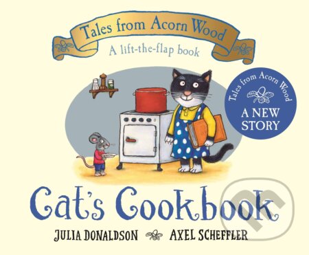 Cat&#039;s Cookbook - Julia Donaldson, Axel Scheffler (ilustrátor), Macmillan Children Books, 2021