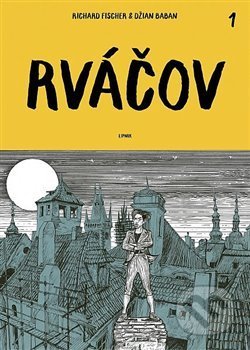 Rváčov I - Džian Baban, Richard Fischer (ilustrace), Lipnik, 2021