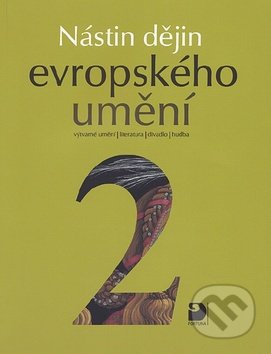 Nástin dějin evropského umění II. - Jiří Tušl, Fortuna, 2011
