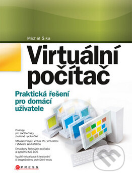 Virtuální počítač - Michal Šika, Computer Press, 2011