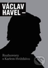 Václav Havel: Rozhovory s Karlem Hvížďalou, Galén, 2011