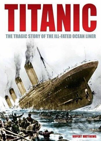 Titanic - Rupert Matthews, Arcturus