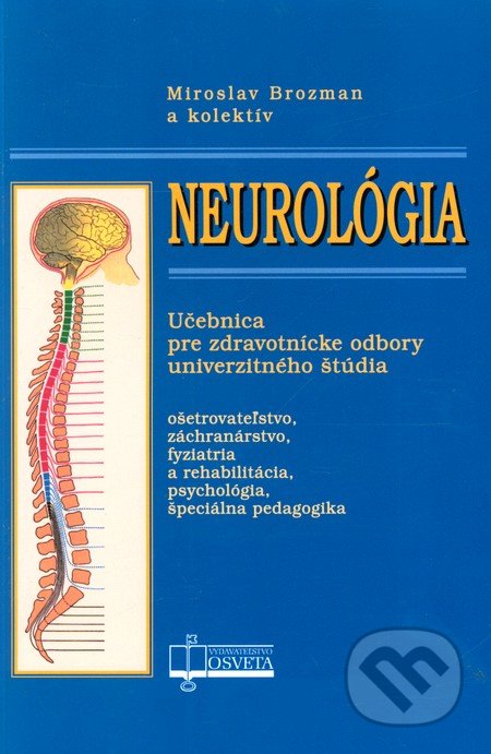 Neurológia - Miroslav Brozman a kolektív, Osveta, 2011
