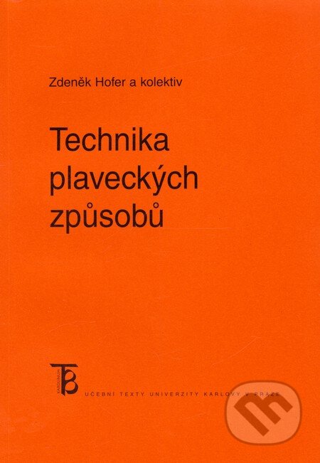 Technika plaveckých způsobů - Zdeněk Hofer, Karolinum, 2011