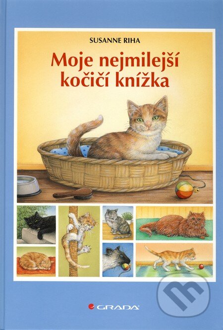 Moje nejmilejší kočičí knížka - Susanne Riha, Grada, 2011