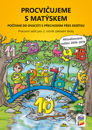 Procvičujeme s Matýskem Počítání do dvaceti s přechodem přes desítku, Nakladatelství Nová škola Brno, 2021