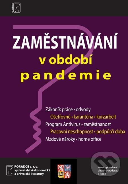 Zaměstnávání v období pandemie - Ladislav Jouza, Petr Taranda, Ivan Macháček, Poradca s.r.o., 2021