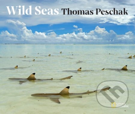 Wild Seas - Thomas Peschak - kniha z kategorie Přírodní vědy a technika