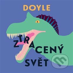 Ztracený svět - Arthur Conan Doyle - audiokniha z kategorie Beletrie pro děti