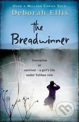 The Breadwinner - Deborah Ellis, Oxford University Press, 2016