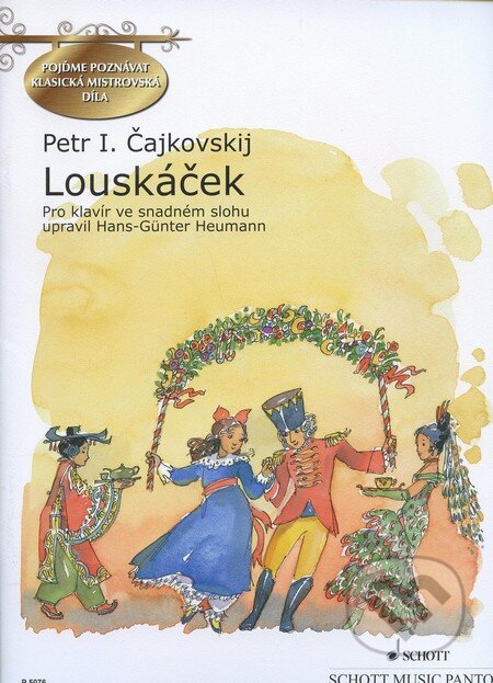 Louskáček - Petr Iljič Čajkovskij, SCHOTT MUSIC PANTON s.r.o.