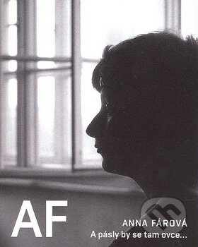 A pásly by se tam ovce... - Anna Fárová - kniha z kategorie Životopisy