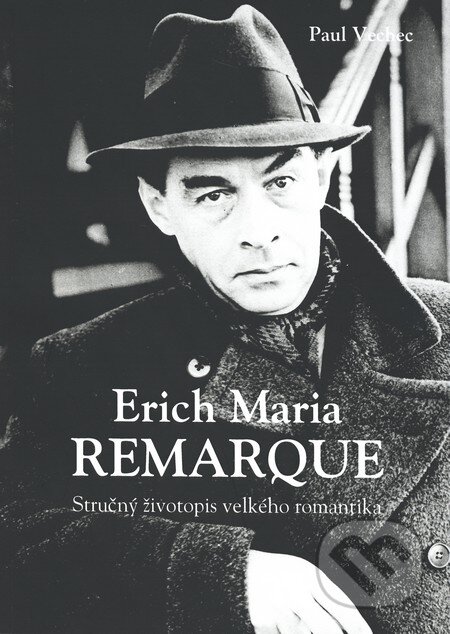 Erich Maria Remarque - Paul Vechec, Tribun, 2009