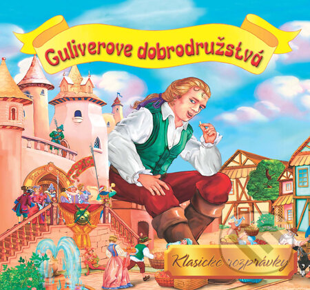 Guliverove dobrodružstvá - Leporelo - Mária Štefánková, Arleta Rogalska (ilustrácie), Slovart, 2011