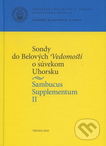 Sambucus Supplementum II., Trnavská univerzita, 2010