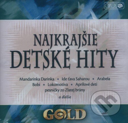 Najkrajšie detské hity: Gold, Hudobné CD, 2008