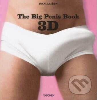 Kniha: The Big Penis Book (Dian Hanson). Taschen, 2014