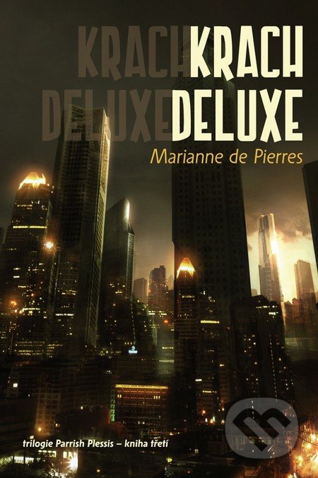 Krach Deluxe - Marianne de Pierres, Triton, 2011