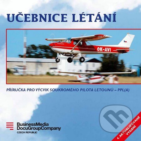 Učebnice létání - Karel Zitko, Milan Vacík, Business Media CZ, s.r.o., 2011