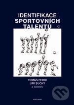 Identifikace sportovních talentů - Tomáš Perič, Jiří Suchý, Karolinum, 2011