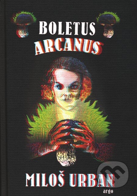 Boletus arcanus - Miloš Urban - kniha z kategorie Romantická