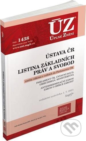 Úplné Znění - 1438 Ústava ČR, Listina základních práv a svobod, Sagit, 2021