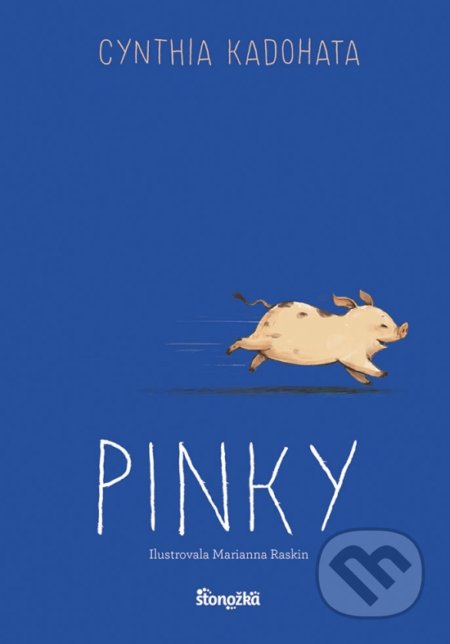 Pinky - Cynthia Kadohata, Marianna Raskin (ilustrátor), Stonožka, 2021