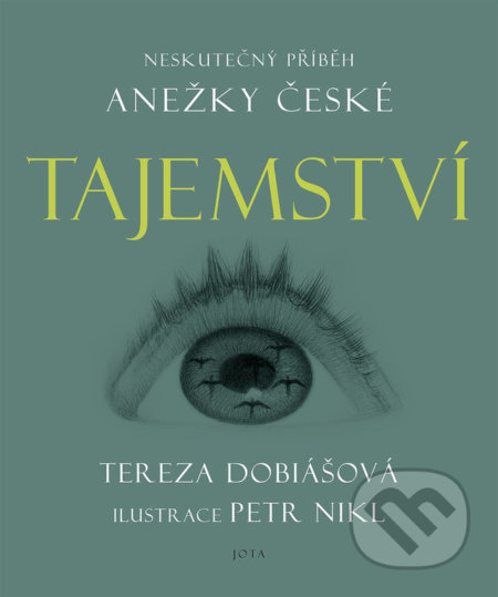 Tajemství - Tereza Dobiášová, Petr Nikl (ilustrátor), Jota, 2021