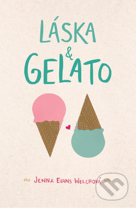 Láska & gelato - Jenna Evans Welch, CooBoo CZ, 2021