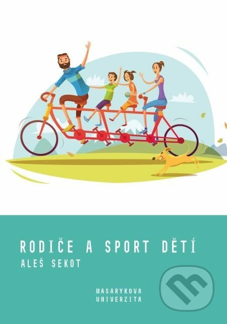 Rodiče a sport dětí - Aleš Sekot, Muni Press, 2019