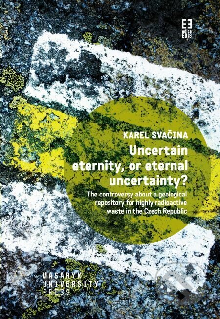 Uncertain eternity, or eternal uncertainty? - Karel Svačina, Muni Press, 2019
