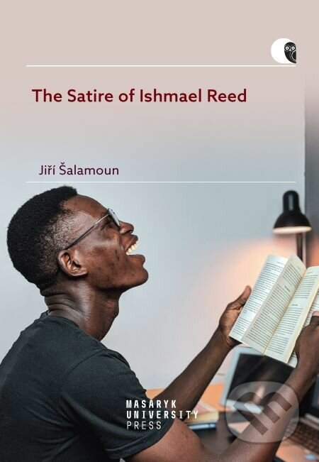 The Satire of Ishmael Reed - Jiří Šalamoun, Muni Press, 2019