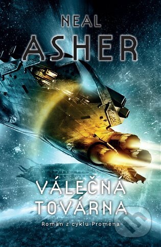 E-kniha: Válečná továrna (Neal Asher). Polaris, 2018