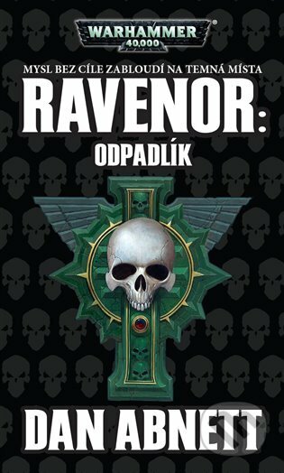 Ravenor: Odpadlík - Dan Abnett, Polaris, 2018