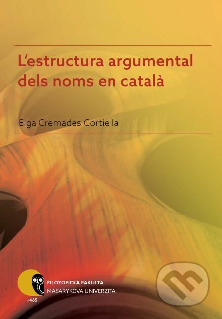 L&#039;estructura argumental dels noms en catal? - Elga Cremades, Muni Press, 2017