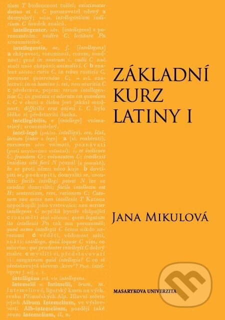 Základní kurz latiny I - Jana Mikulová, Muni Press, 2014