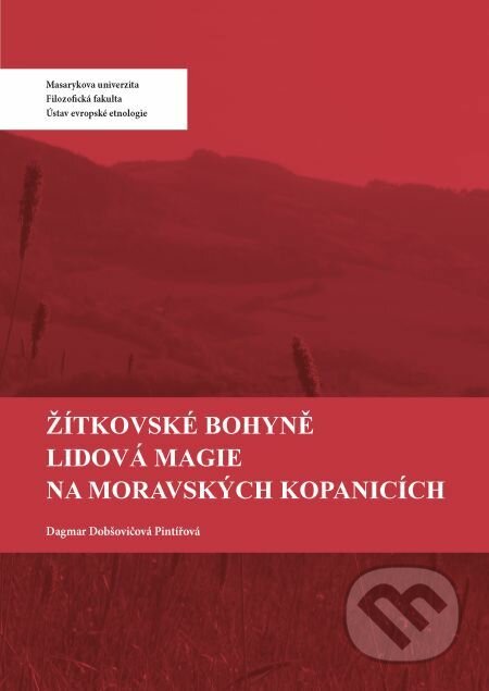 Žítkovské bohyně - Dagmar Dobšovičová, Muni Press, 2018