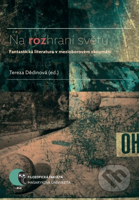 E-kniha: Na rozhraní světů (Tereza Dědinová). Muni Press, 2017