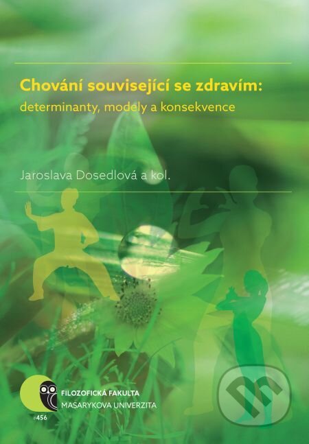 Chování související se zdravím: determinanty, modely a konsekvence - Iva Burešová, Muni Press, 2017
