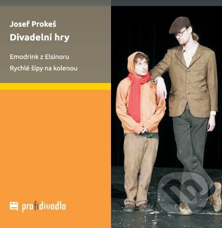 Divadelní hry - Josef Prokeš, Muni Press, 2014
