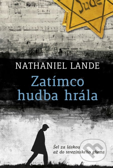 Zatímco hudba hrála - Nathaniel Lande - kniha z kategorie Společenská beletrie