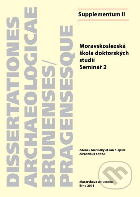 Moravskoslezská škola doktorských studií - Jan Klápště, Muni Press, 2014