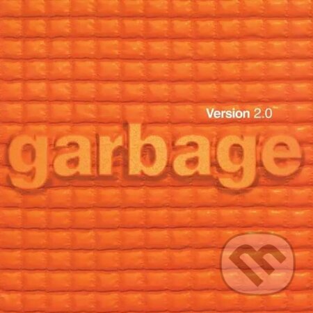 Garbage: Version 2.0 (Remastered Edition) - Garbage, Hudobné albumy, 2021