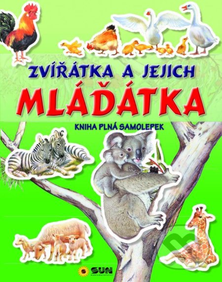 Zvířátka a mláďátka - kniha plná samolepek - kniha z kategorie Naučné knihy