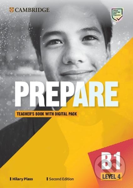 Prepare 4/B1 Teacher´s Book with Digital Pack, 2nd - Hilary Plass, Cambridge University Press, 2021